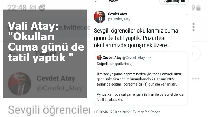 Vali Atay: "Okulları Cuma günü de tatil yaptık "