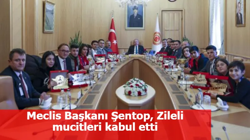 Meclis Başkanı Şentop, Zileli mucitleri kabul etti