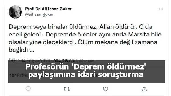 Profesörün 'Deprem öldürmez' paylaşımına idari soruşturma