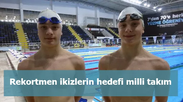 Rekortmen ikizlerin hedefi milli takım 