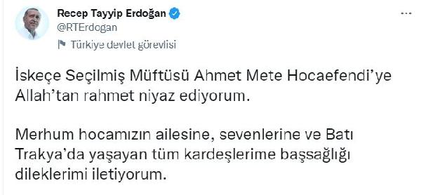 Cumhurbaşkanı Erdoğan'dan İskeçe Müftüsü Mete için taziye mesajı