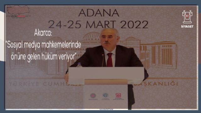 Akarca: “Sosyal medya mahkemelerinde önüne gelen hüküm veriyor”