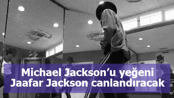 Michael Jackson’u yeğeni Jaafar Jackson canlandıracak