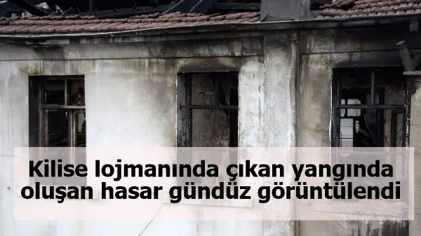 Kilise lojmanında çıkan yangında oluşan hasar gündüz görüntülendi