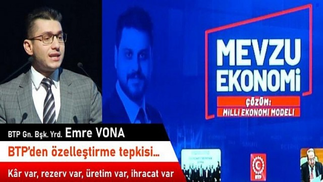 BTP’den özelleştirme tepkisi