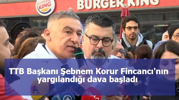 TTB Başkanı Şebnem Korur Fincancı'nın yargılandığı dava başladı 