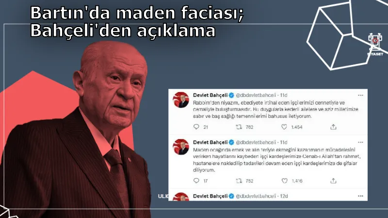 Bartın'da maden faciası; Bahçeli'den açıklama