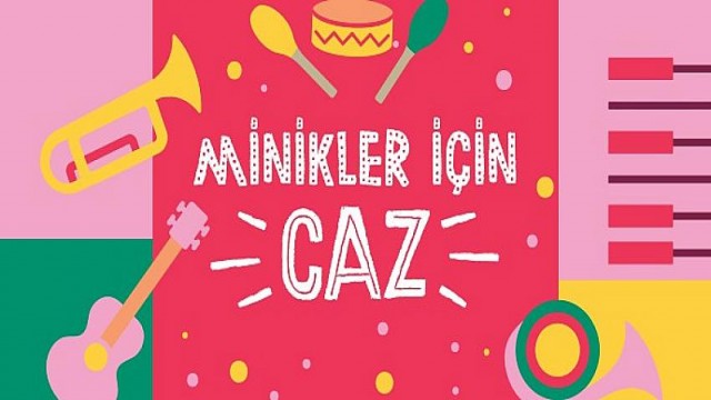 Çocuk şarkıları caz melodileriyle Zorlu PSM Vestel Amfi’de yükselecek!