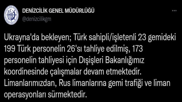 Denizcilik Genel Müdürlüğü: “Ukrayna’da bekleyen 199 Türk personelin 26’sı tahliye edildi”