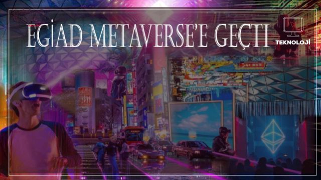 EGİAD Metaverse’e geçti