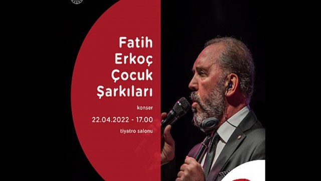 Fatih Erkoç, Çocuk Şarkılarıyla AKM Çocuk Sanat Festivali’nde