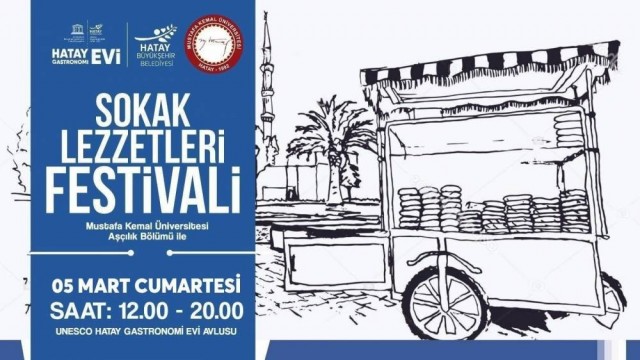 Hatay’da Sokak Lezzetleri Festivali 5 Mart’ta