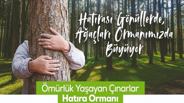 Hatırası Gönüllerde, Ağaçları Gölbaşı Ormanımızda Büyüyor