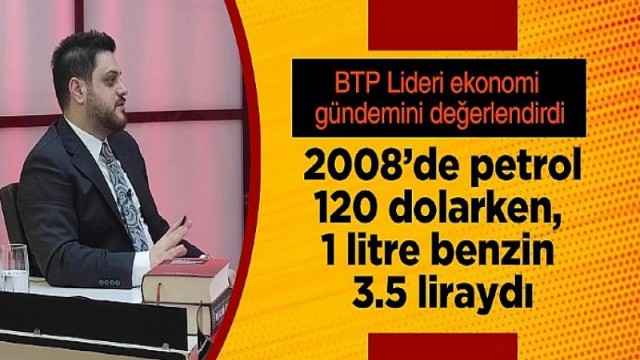 Hüseyin Baş: 2008’de petrol yine 120 dolarken 1 litre benzin 3.5 liraydı