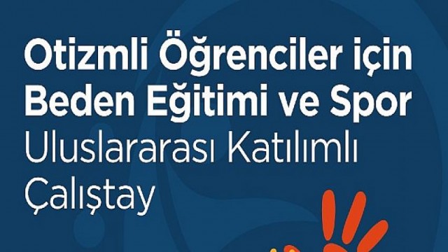 İstanbul Bilgi Üniversitesi’nden “Otizmli Öğrenciler İçin Beden Eğitimi ve Spor Çalıştayı”