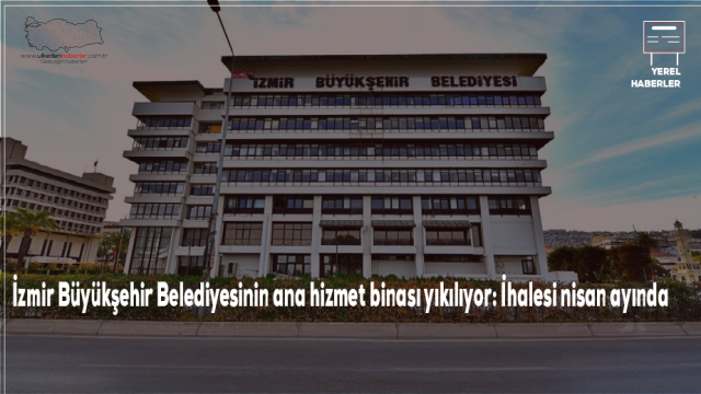 İzmir Büyükşehir Belediyesi Yıkılıyor