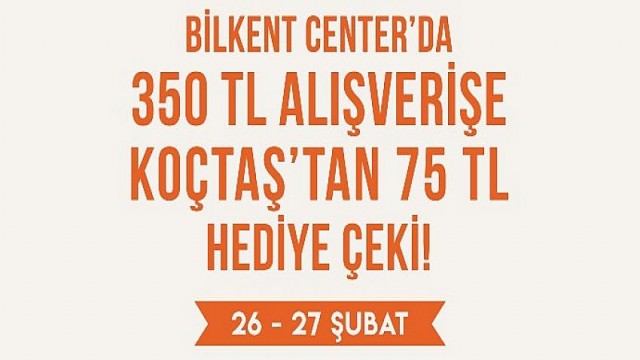 Koçtaş Hediye Kartları Bilkent Center’dan