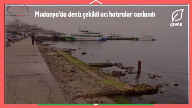 Mudanya’da deniz çekildi acı hatıralar canlandı