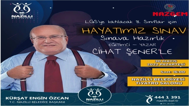 Nazilli’de ”Hayatımız Sınav” konferansı gerçekleştirilecek