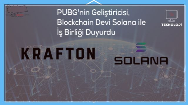 PUBG'nin Geliştiricisi, Blockchain Devi Solana ile İş Birliği Duyurdu