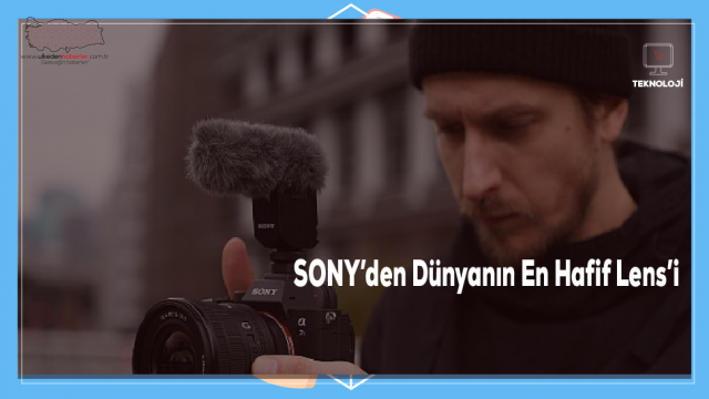 Sony Dünyanın En Hafif Kompakt Sabit F4 Geniş Açılı Motorlu Zum G Lens