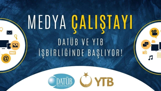 YTB ve DATÜB İşbirliğinde Medya Çalıştayı başlıyor