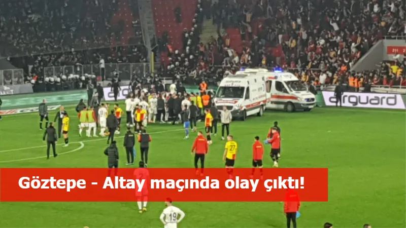 Göztepe - Altay maçında olay çıktı!