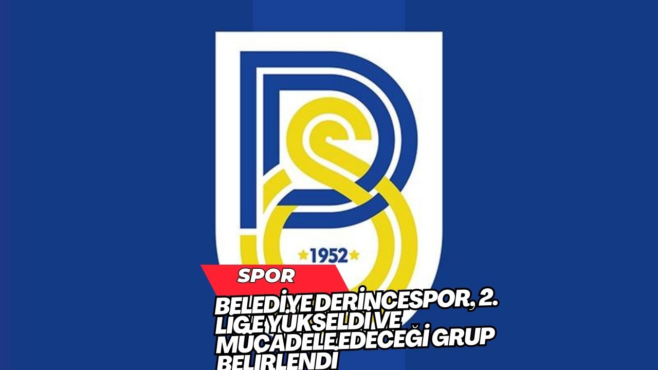 Belediye Derincespor, 2. Lig'e Yükseldi ve Mücadele Edeceği Grup Belirlendi