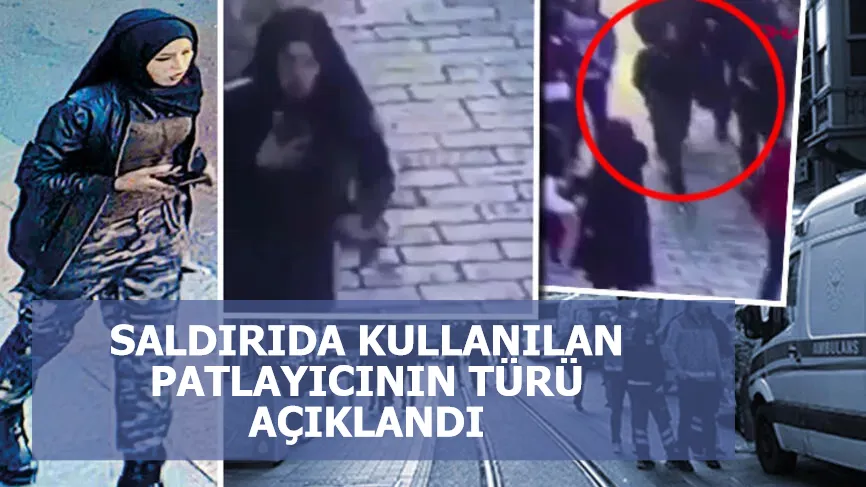 Emniyet, İstiklal Caddesi'ndeki saldırıda kullanılan patlayıcının türünü açıkladı