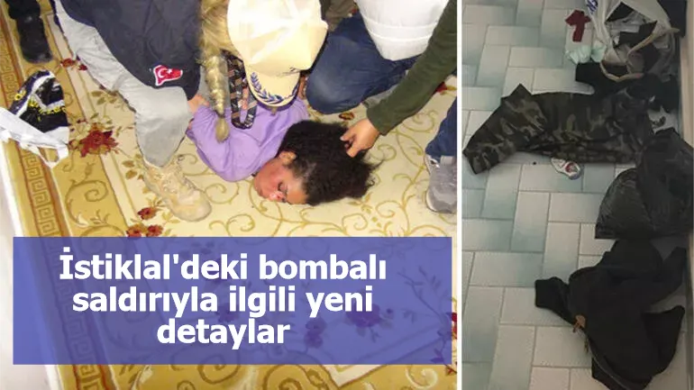 İstiklal'deki bombalı saldırıyla ilgili yeni detaylar