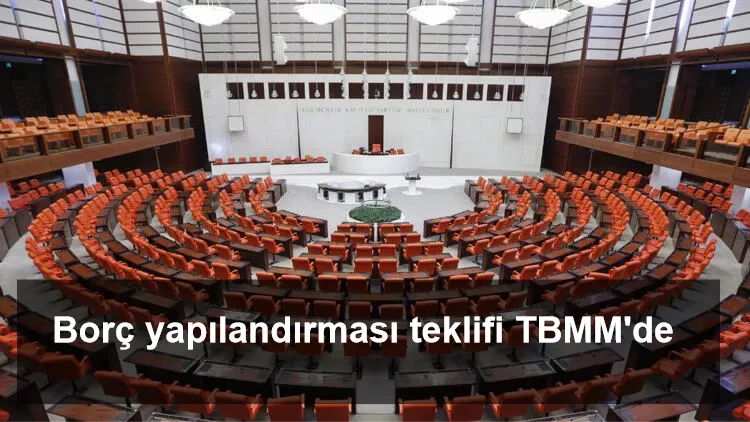 Borç yapılandırması teklifi TBMM'de