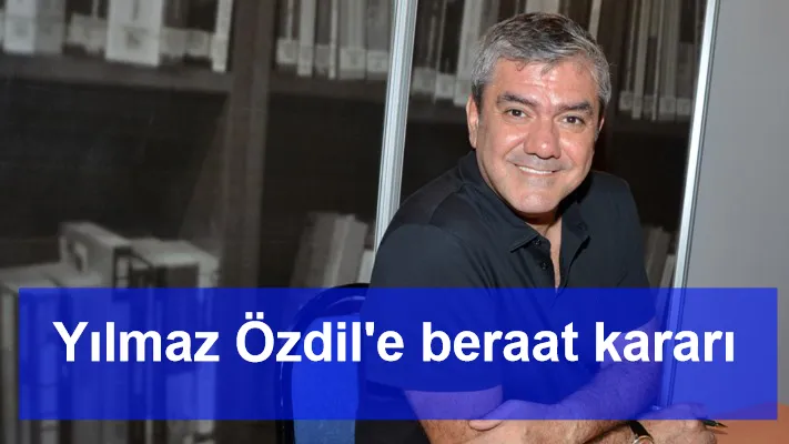 Yılmaz Özdil'e beraat kararı 