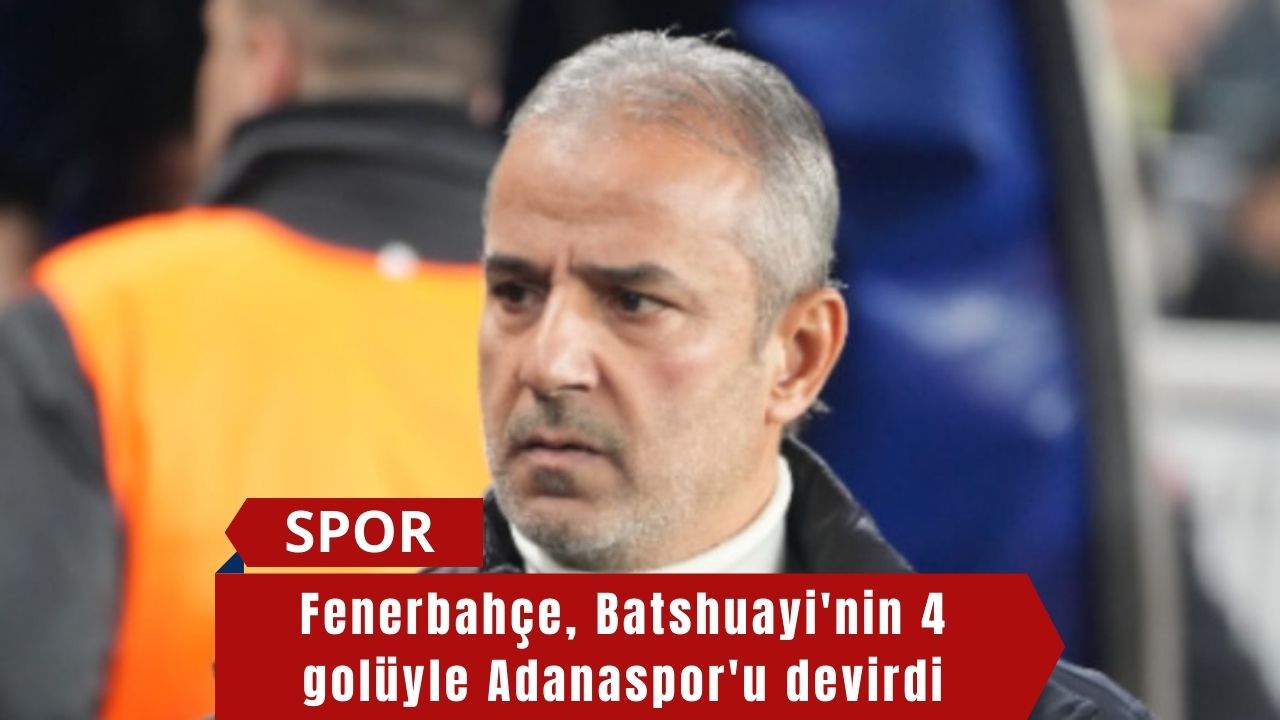 Fenerbahçe, Batshuayi'nin 4 golüyle Adanaspor'u devirdi