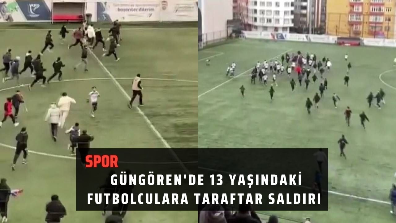 Güngören'de 13 Yaşındaki Futbolculara Taraftar Saldırı