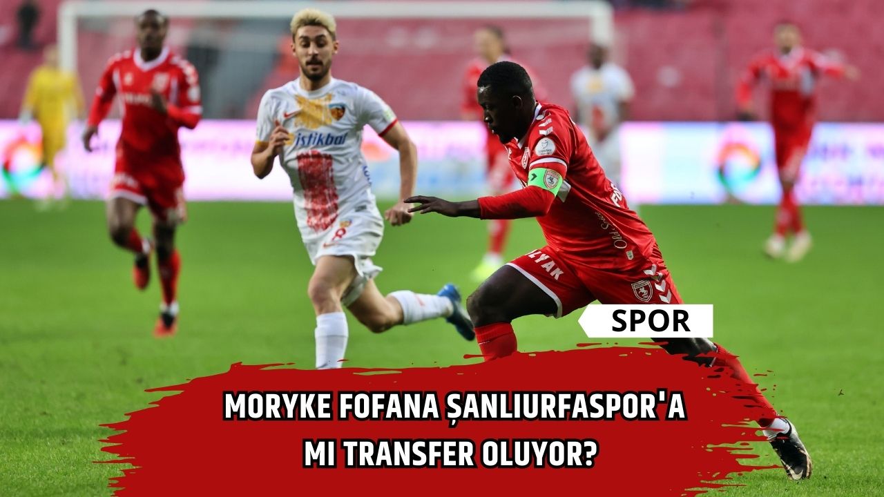 Moryke Fofana Şanlıurfaspor'a mı Transfer Oluyor?